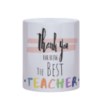 Thank you for being the Best Teacher!