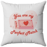 You are my perfect match!